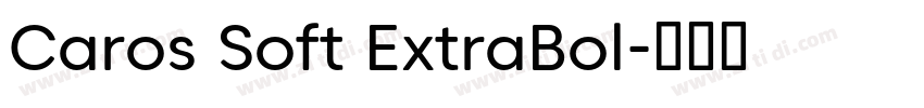 Caros Soft ExtraBol字体转换